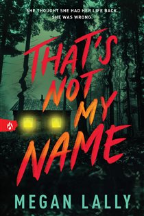 Book cover: That's Not My Name, by Megan Lally (preview)