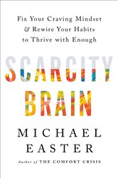 Book cover: Scarcity Brain, by Michael Easter (preview)
