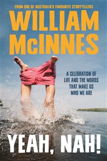 Book cover: Yeah, Nah!, by William McInnes (preview)