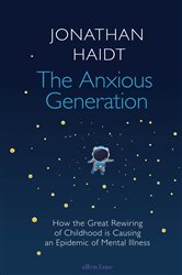 Book cover: The Anxious Generation, by Jonathan Haidt (preview)