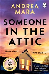 Book cover: Someone in the Attic, by Andrea Mara (preview)