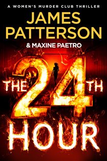 Book cover: The 24th Hour (Book 24 of Women's Murder Club) by James Patterson (preview)
