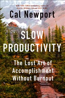 Book cover: Slow Productivity, by Cal Newport (preview)