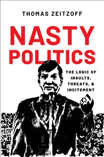 Book cover: Nasty Politics, by Thomas Zeitzoff (preview)