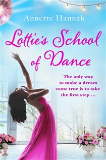 Book cover: Lottie's School of Dance, by Annette Hannah (preview)