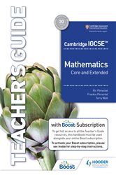 Cambridge IGCSE Core and Extended Mathematics Teacher&#x27;s Guide with Boost Subscription