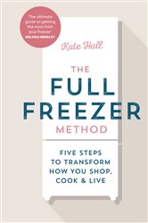 Book cover: The Full Freezer Method, by Kate Hall (preview)