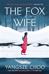 Book cover: The Fox Wife, by Yangsze Choo (preview)