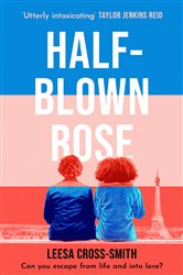 Book cover: Half-Blown Rose, by Leesa Cross-Smith (preview)