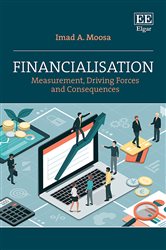 Financialisation: Measurement, Driving Forces and Consequences
