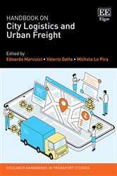 Handbook on City Logistics and Urban Freight