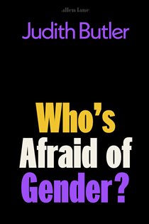 Book cover: Who's Afraid of Gender?, by Judith Butler (preview)