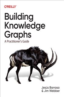 Book cover: Building Knowledge Graphs, by Jesus Barrasa (preview)