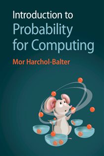 Book cover: Introduction to Probability for Computing, by Mor Harchol-Balter (preview)