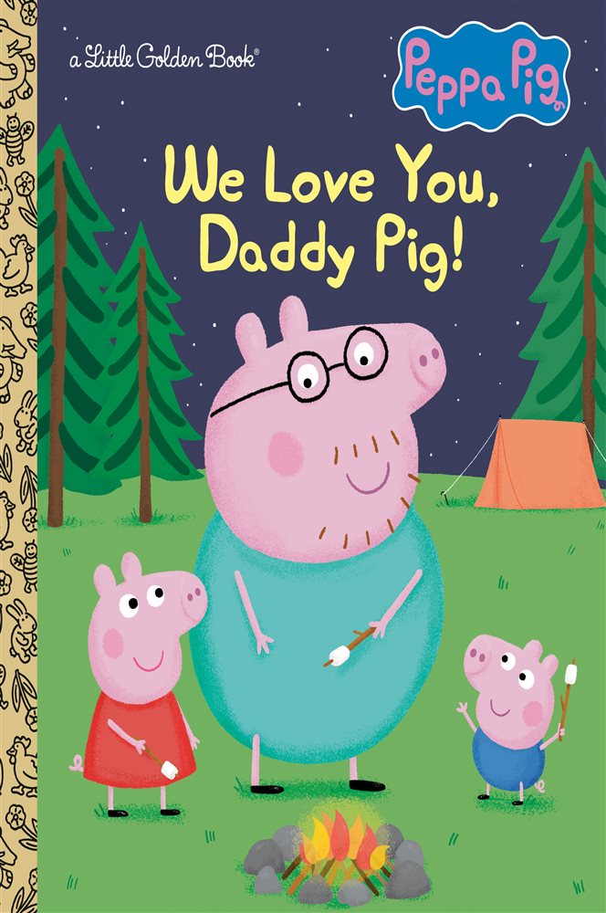 We Love You, Daddy Pig! (Peppa Pig) by Golden Books (ebook)