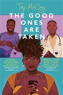 Book cover: The Good Ones are Taken, by Taj McCoy (preview)
