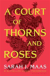 Book cover: A Court of Thorns and Roses (Book 1 of A Court of Thorns and Roses) by Sarah J. Maas (preview)