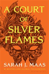 Book cover: A Court of Silver Flames (Book 5 of A Court of Thorns and Roses) by Sarah J. Maas (preview)