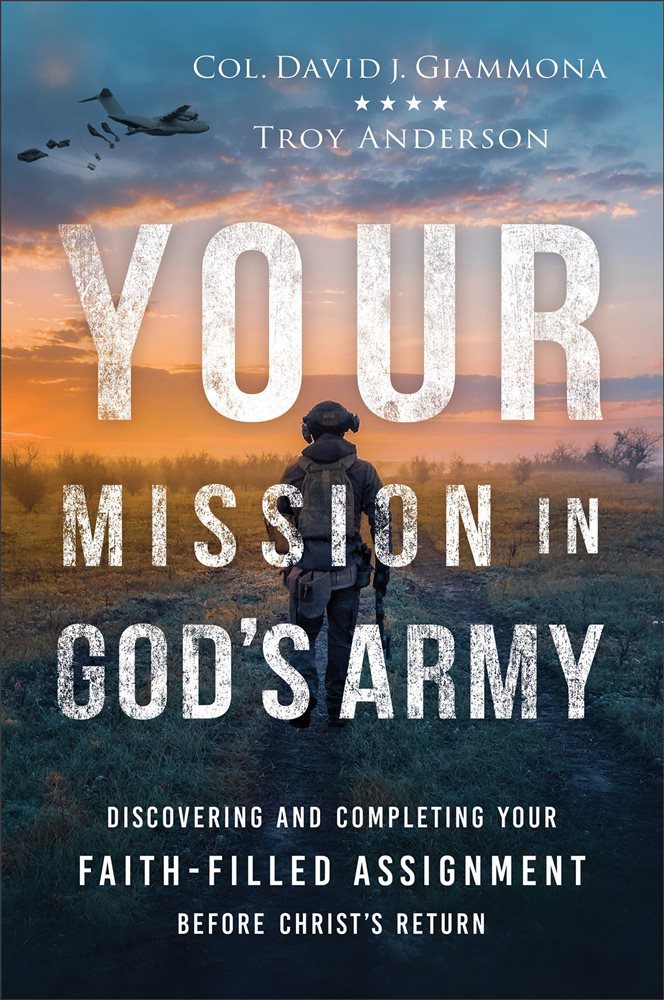 Your Mission In God's Army By Col. David J. Giammona (ebook)