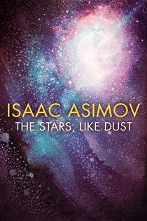 Book cover: The Stars, Like Dust, by Isaac Asimov (preview)