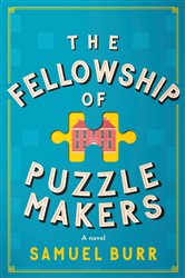 The Fellowship of Puzzlemakers: A novel