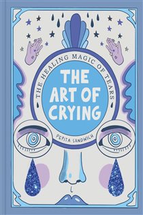 Book cover: The Art of Crying, by Pepita Sandwich (preview)