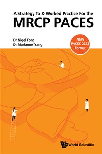 Book cover: A Strategy To &Amp; Worked Practice For The Mrcp Paces, by Nigel Fong (preview)
