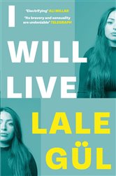 Book cover: I WILL LIVE, by Lale Gül (preview)