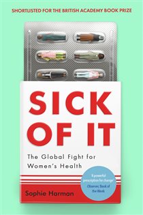 Book cover: Sick of It, by Sophie Harman (preview)