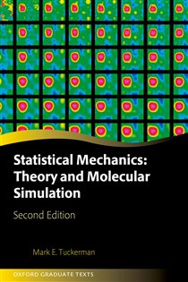 Book cover: Statistical Mechanics: Theory and Molecular Simulation, by Mark E. Tuckerman (preview)
