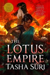 Book cover: The Lotus Empire, by Tasha Suri (preview)