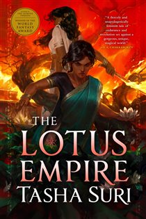 Book cover: The Lotus Empire, by Tasha Suri (preview)