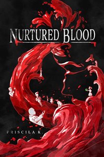 Book cover: Nurtured Blood, by Priscila K. (preview)