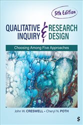 Qualitative Inquiry and Research Design: Choosing Among Five Approaches