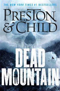 Book cover: Dead Mountain (Book 4 of Nora Kelly) by Douglas Preston (preview)
