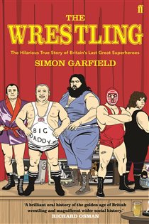 Book cover: The Wrestling, by Simon Garfield (preview)