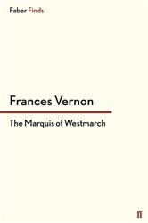 Book cover: The Marquis of Westmarch, by Frances Vernon (preview)