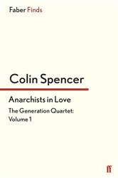 Book cover: Anarchists In Love, by Colin Spencer (preview)