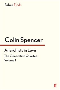 Book cover: Anarchists In Love, by Colin Spencer (preview)