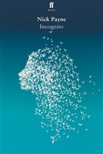 Book cover: Incognito, by Nick Payne (preview)