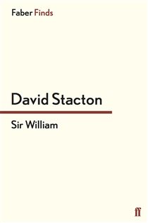 Book cover: Sir William, by David Stacton (preview)