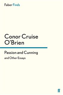 Book cover: Passion and Cunning, by Conor Cruise O'Brien (preview)