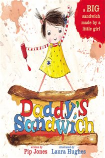 Book cover: Daddy's Sandwich (Book 1 of A Ruby Roo Story) by Pip Jones (preview)