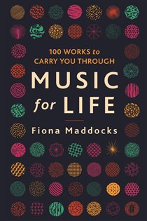 Book cover: Music for Life, by Fiona Maddocks (preview)