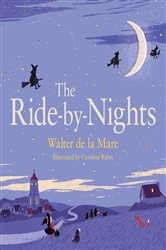 Book cover: The Ride-by-Nights (Book 2 of Four Seasons of Walter de la Mare) by Walter de la Mare (preview)
