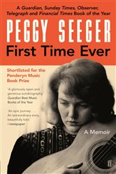 Book cover: First Time Ever, by Peggy Seeger (preview)