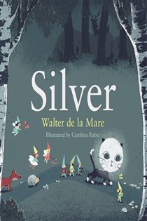 Book cover: Silver (Book 4 of Four Seasons of Walter de la Mare) by Walter de la Mare (preview)