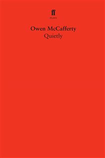 Book cover: Quietly, by Owen McCafferty (preview)