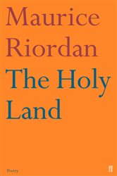 Book cover: The Holy Land, by Maurice Riordan (preview)