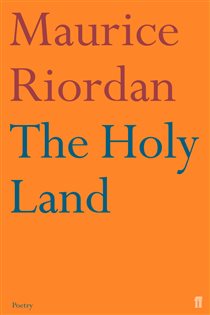 Book cover: The Holy Land, by Maurice Riordan (preview)